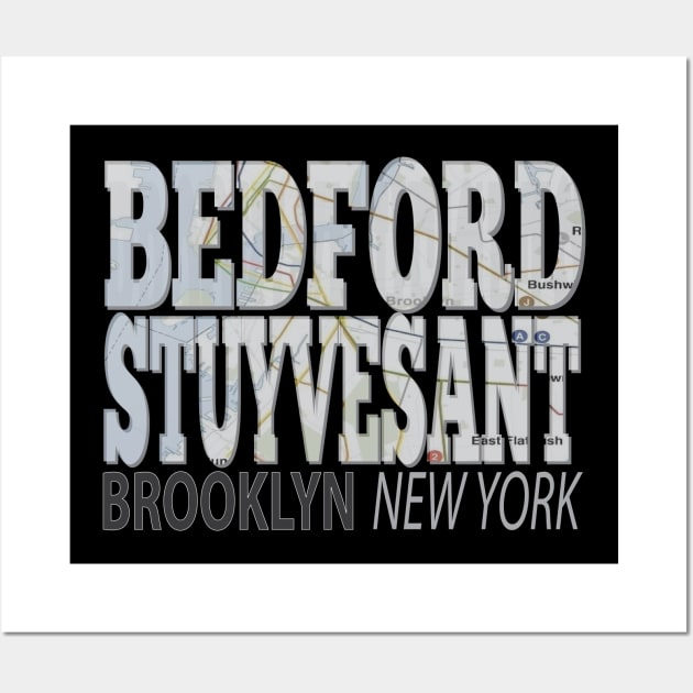 Fun Cool Bedford Stuyvesant Brooklyn New York with Subway Map Wall Art by Envision Styles